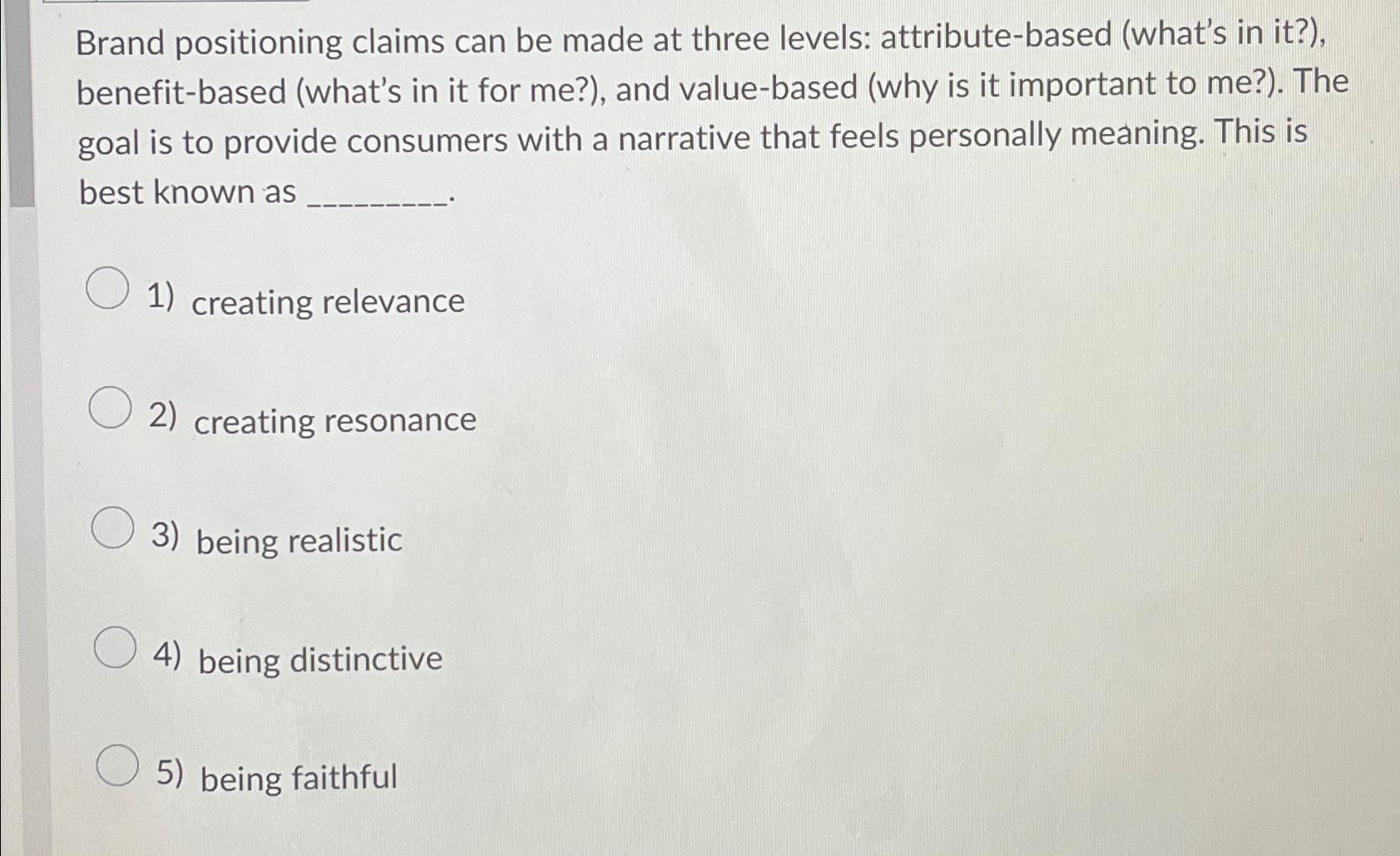  Brand positioning claims can be made at three levels: attribute-based (what's