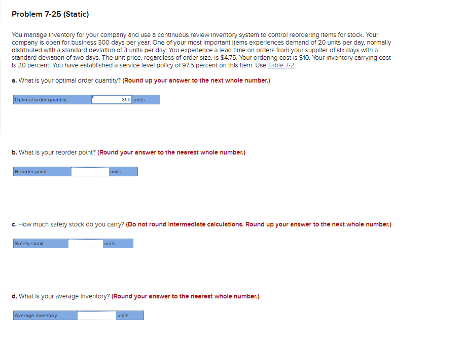 Please help answer questions B-D. Question A is already correct. Thank