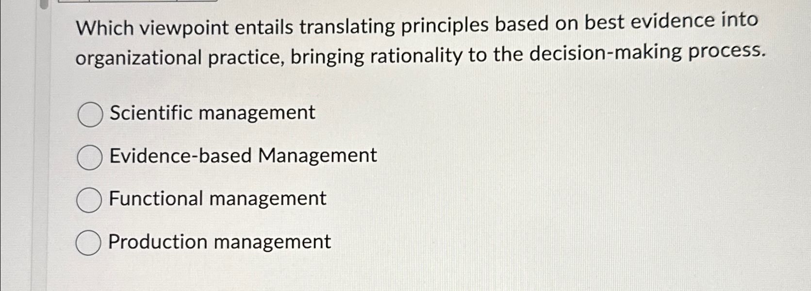  Which viewpoint entails translating principles based on best evidence into organizational