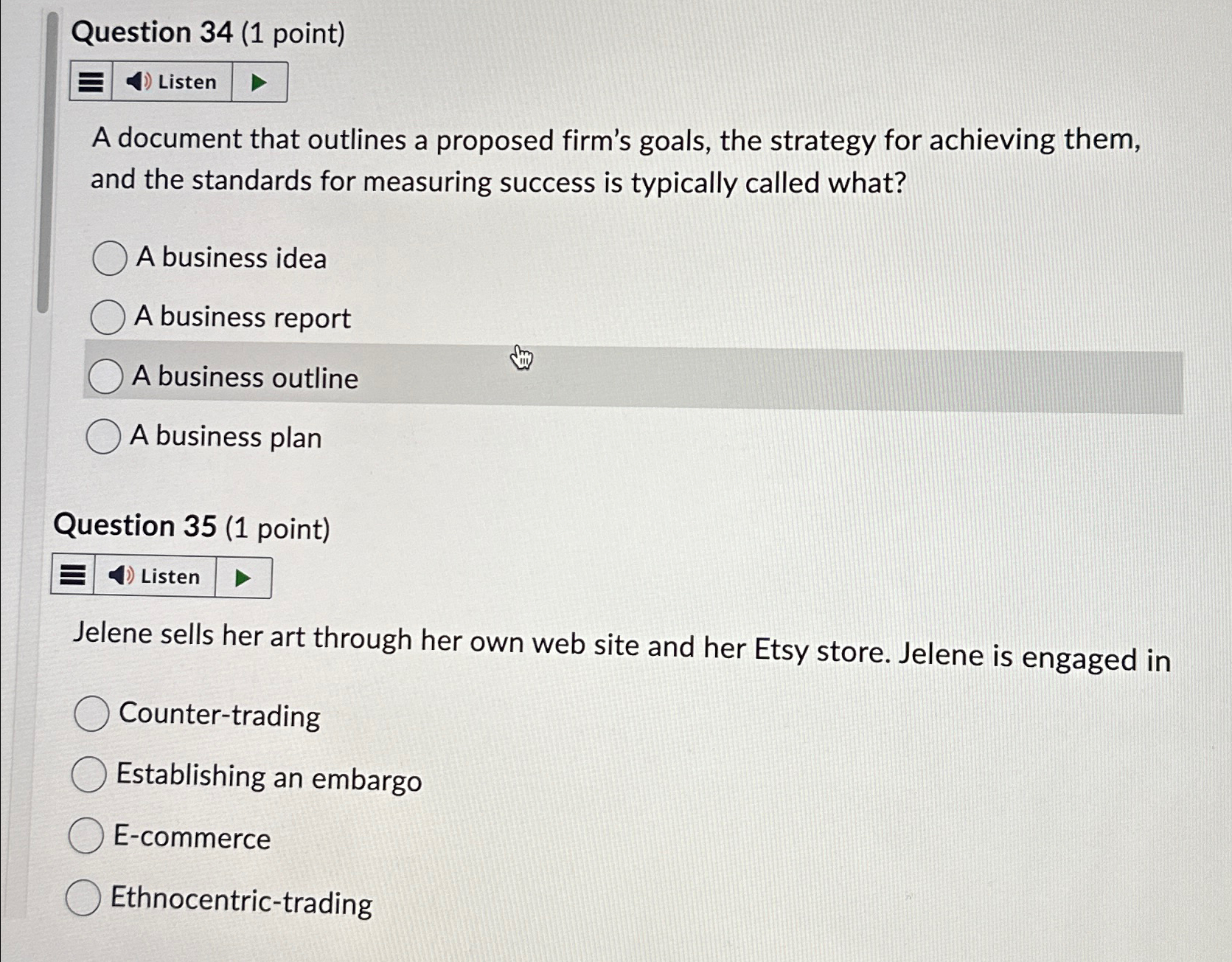 Question 34(1 point) A document that outlines a proposed firm's goals,