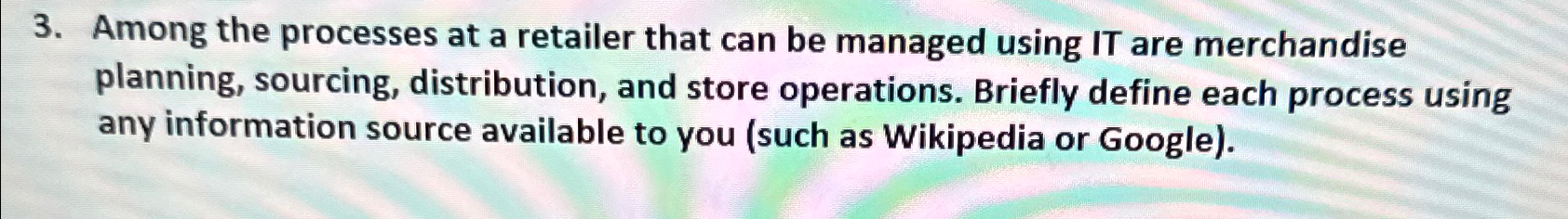  Among the processes at a retailer that can be managed using