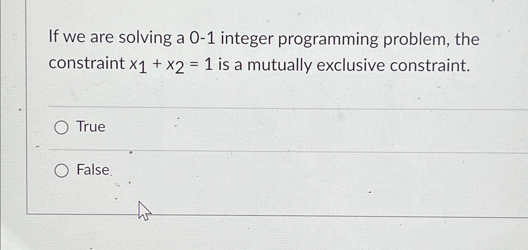  If we are solving a 0-1 integer programming problem, the constraint