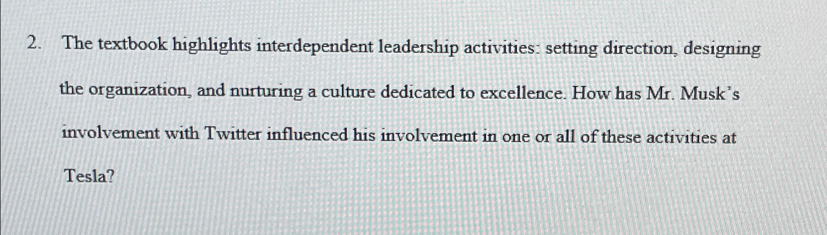  The textbook highlights interdependent leadership activities: setting direction, designing the organization,