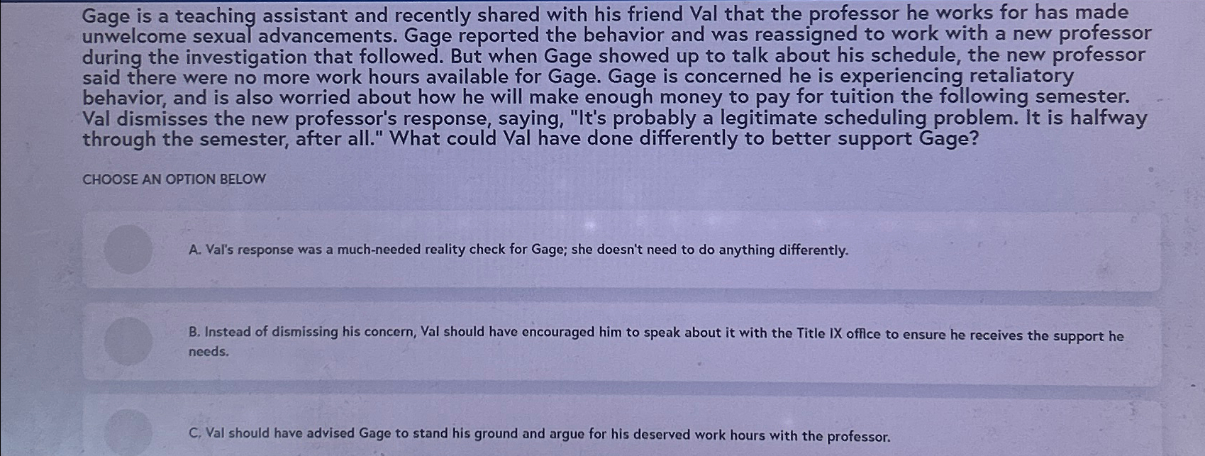  Gage is a teaching assistant and recently shared with his friend
