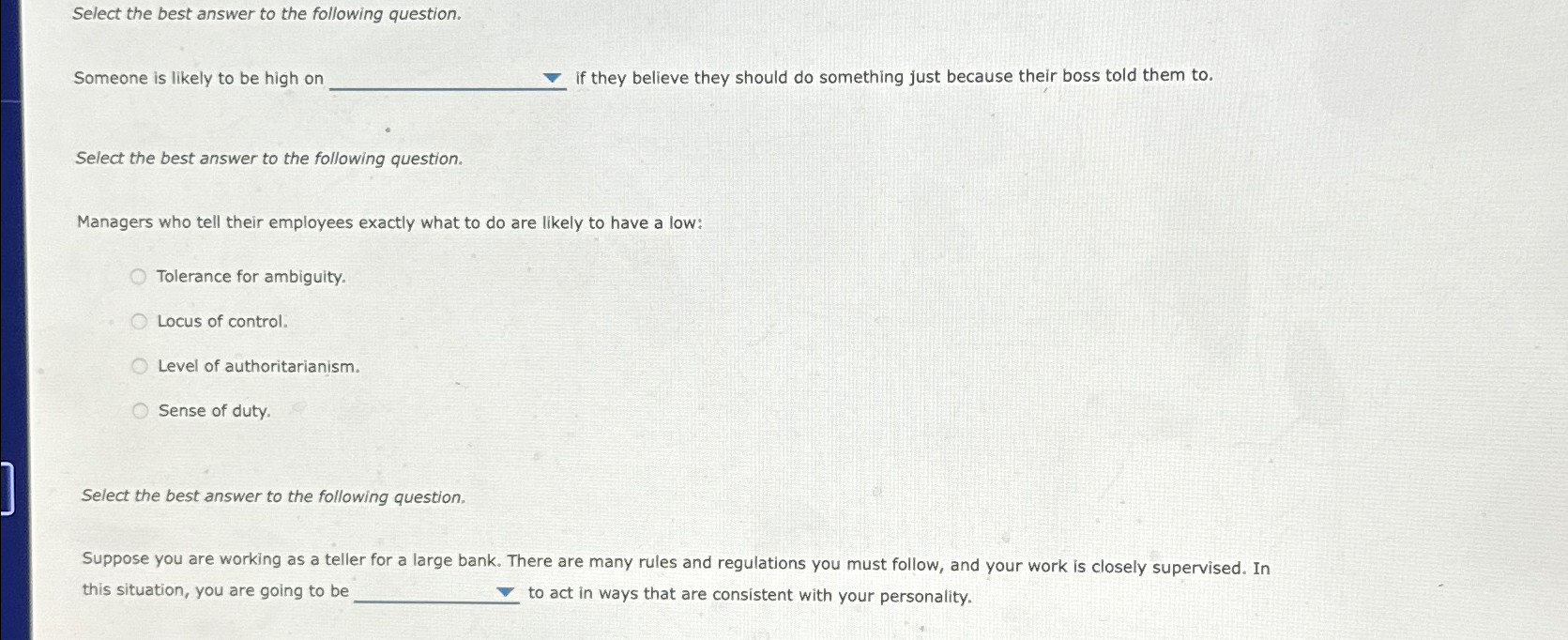  Select the best answer to the following question. Someone is likely