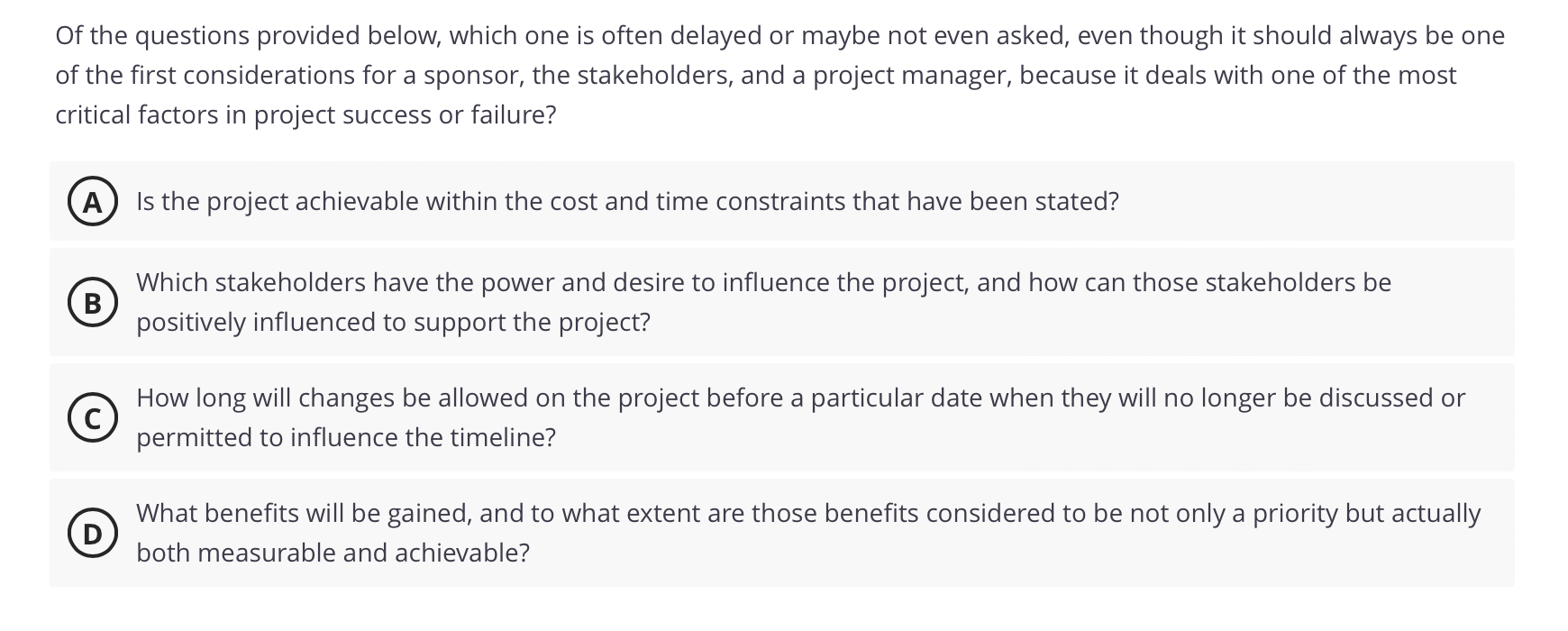 Of the questions provided below, which one is often delayed or