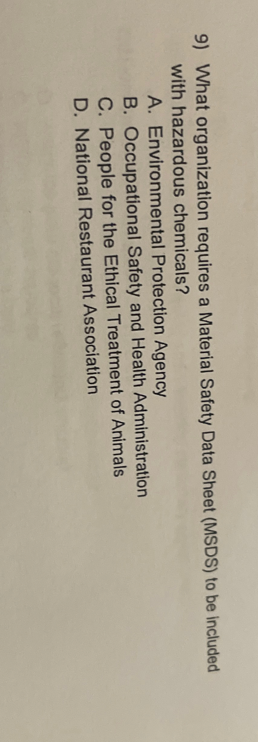  What organization requires a Material Safety Data Sheet (MSDS) to be