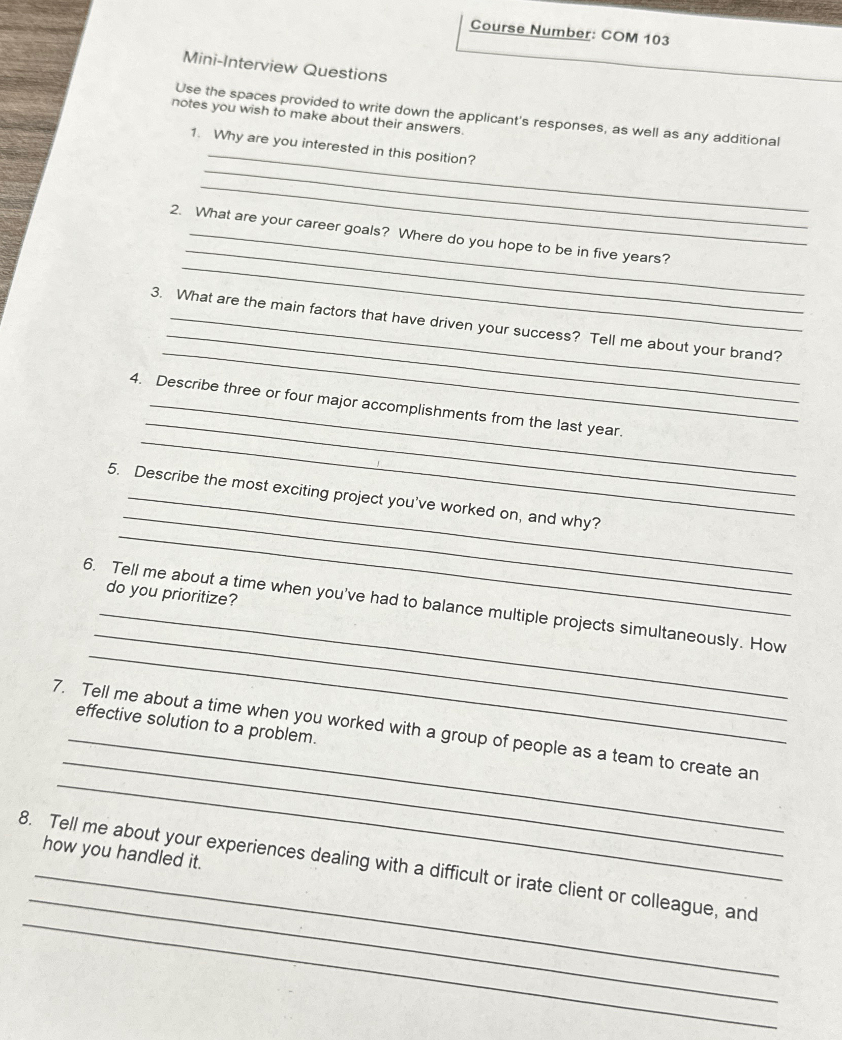  Course Number: COM 103 Mini-Interview Questions Use the spaces provided to