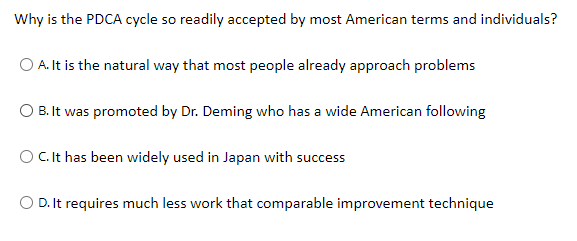 Need help answering this question please: Why is the PDCA cycle so