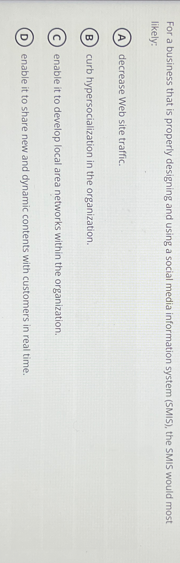  For a business that is properly designing and using a social