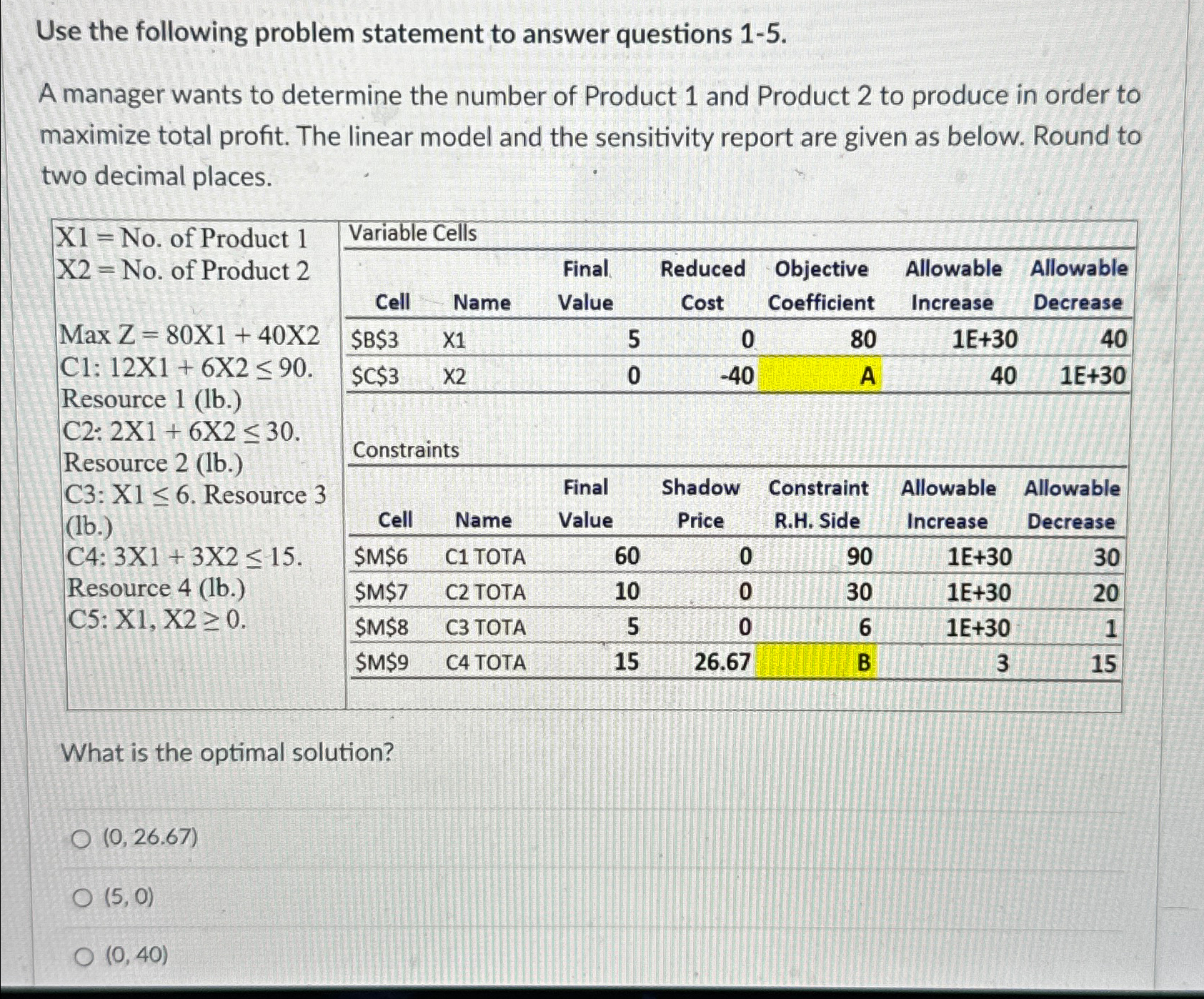  Question 3 What is missing in box "A"? 0 40 Question