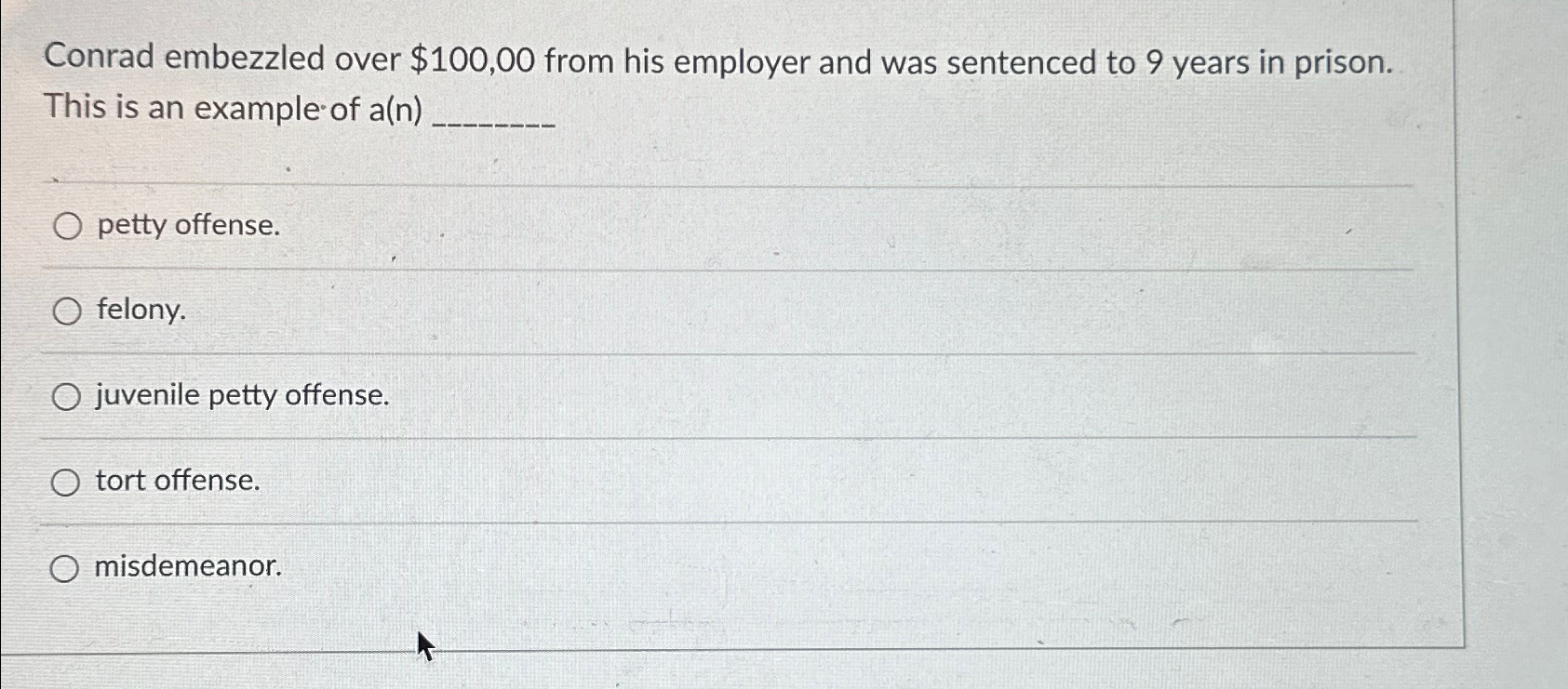  Conrad embezzled over $100,00 from his employer and was sentenced to