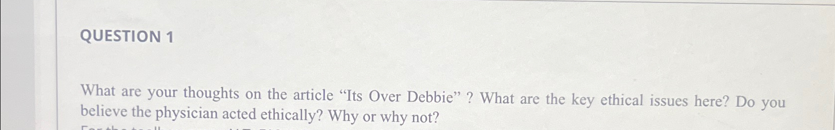  QUESTION 1 What are your thoughts on the article "Its Over