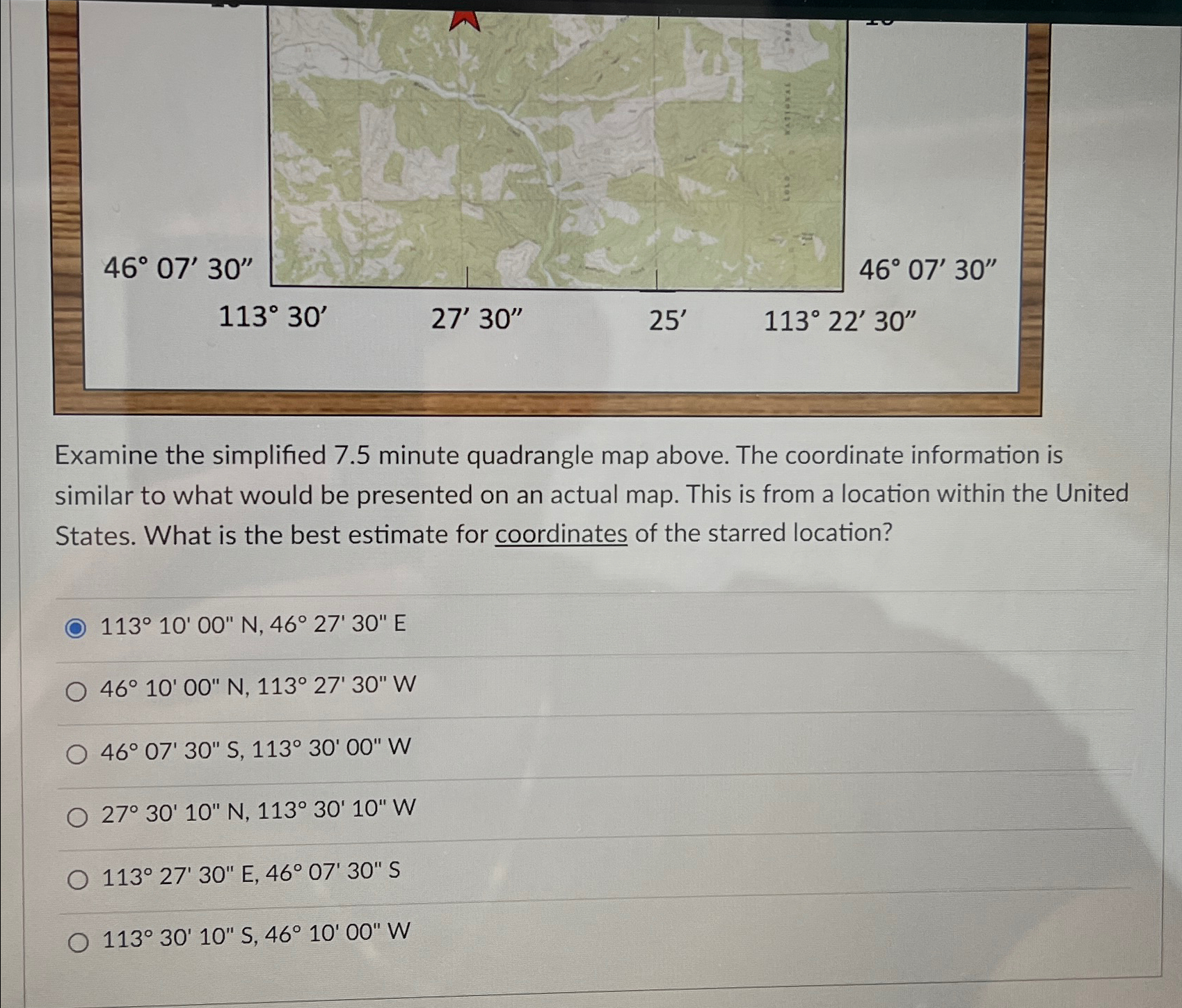  4607'30'', 11330',27'30'',25',11322'30'' Examine the simplified 7.5 minute quadrangle map above. The