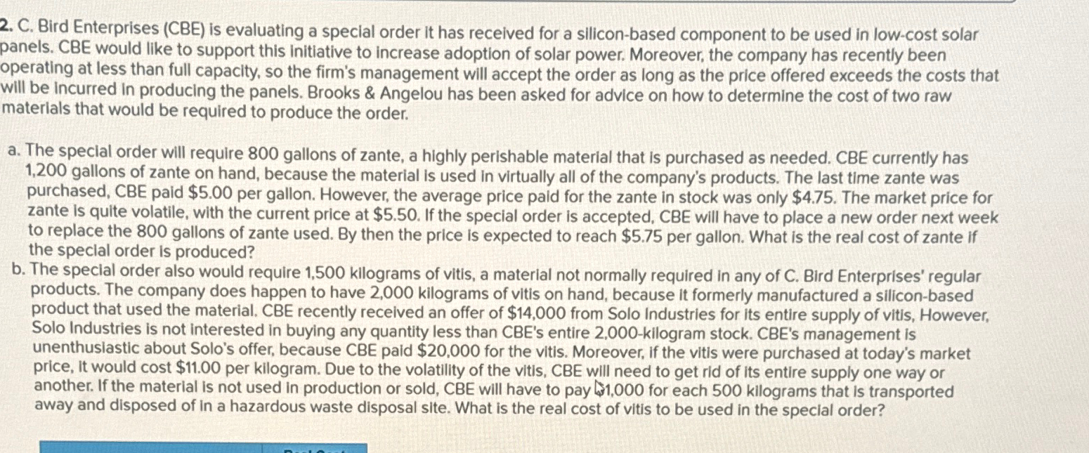  C. Bird Enterprises (CBE) is evaluating a special order it has