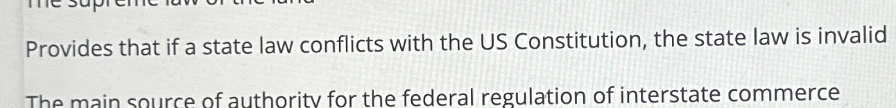  Provides that if a state law conflicts with the US Constitution,