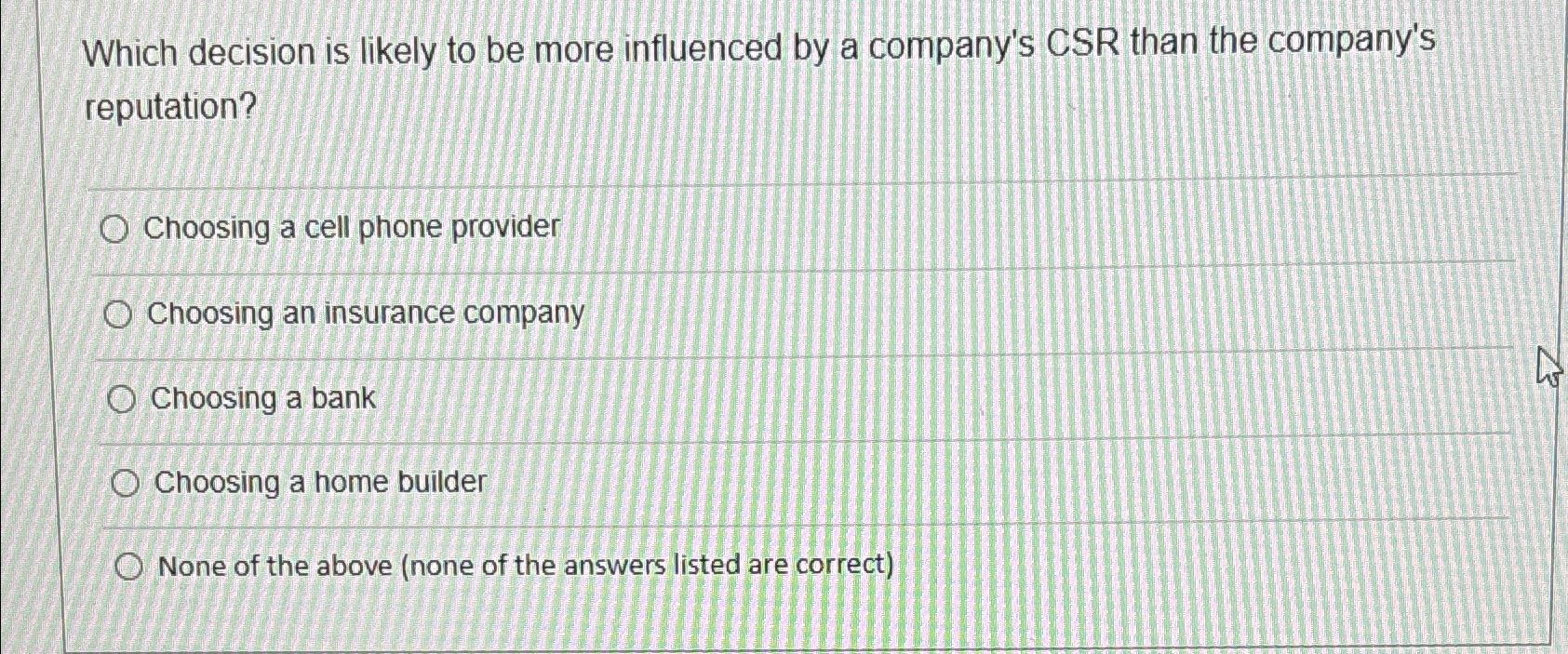  Which decision is likely to be more influenced by a company's