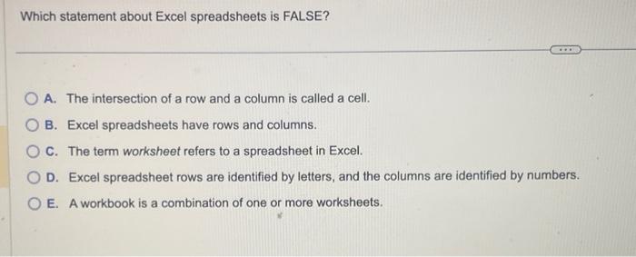 a row and a column is called a cell. OB. Excel spreadsheets