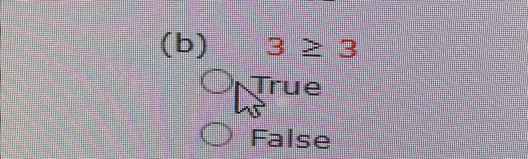  (b)33 True False 