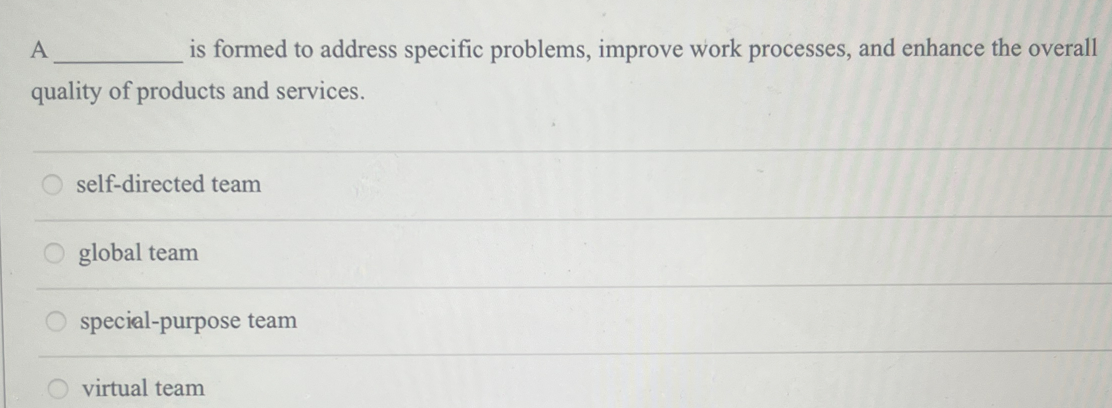 A is formed to address specific problems, improve work processes, and