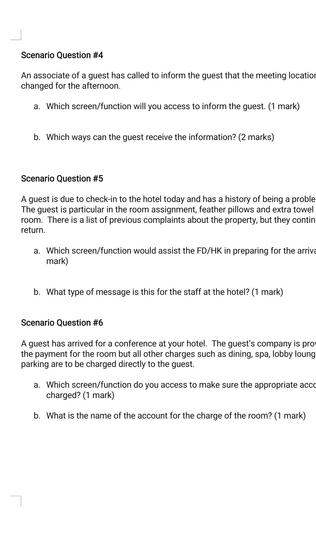 Guest Services Manager comes to you an "What's left for the day?"