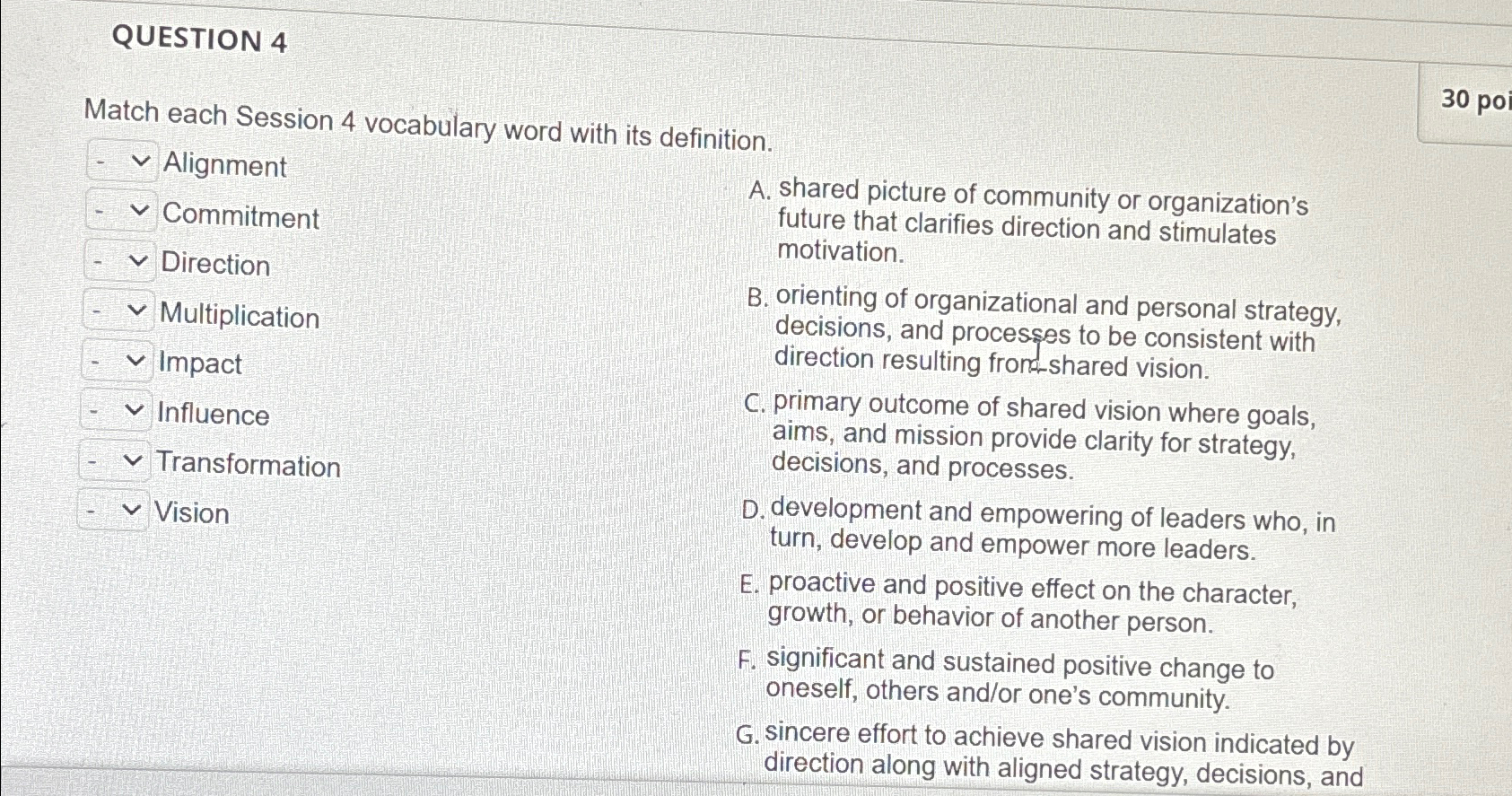  QUESTION 4 Match each Session 4 vocabulary word with its definition.