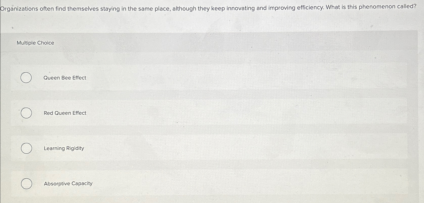  Organizations often find themselves staying in the same place, although they