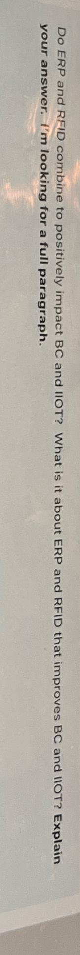  DO Enterprise resource planning and RFID technology combine to positively impact