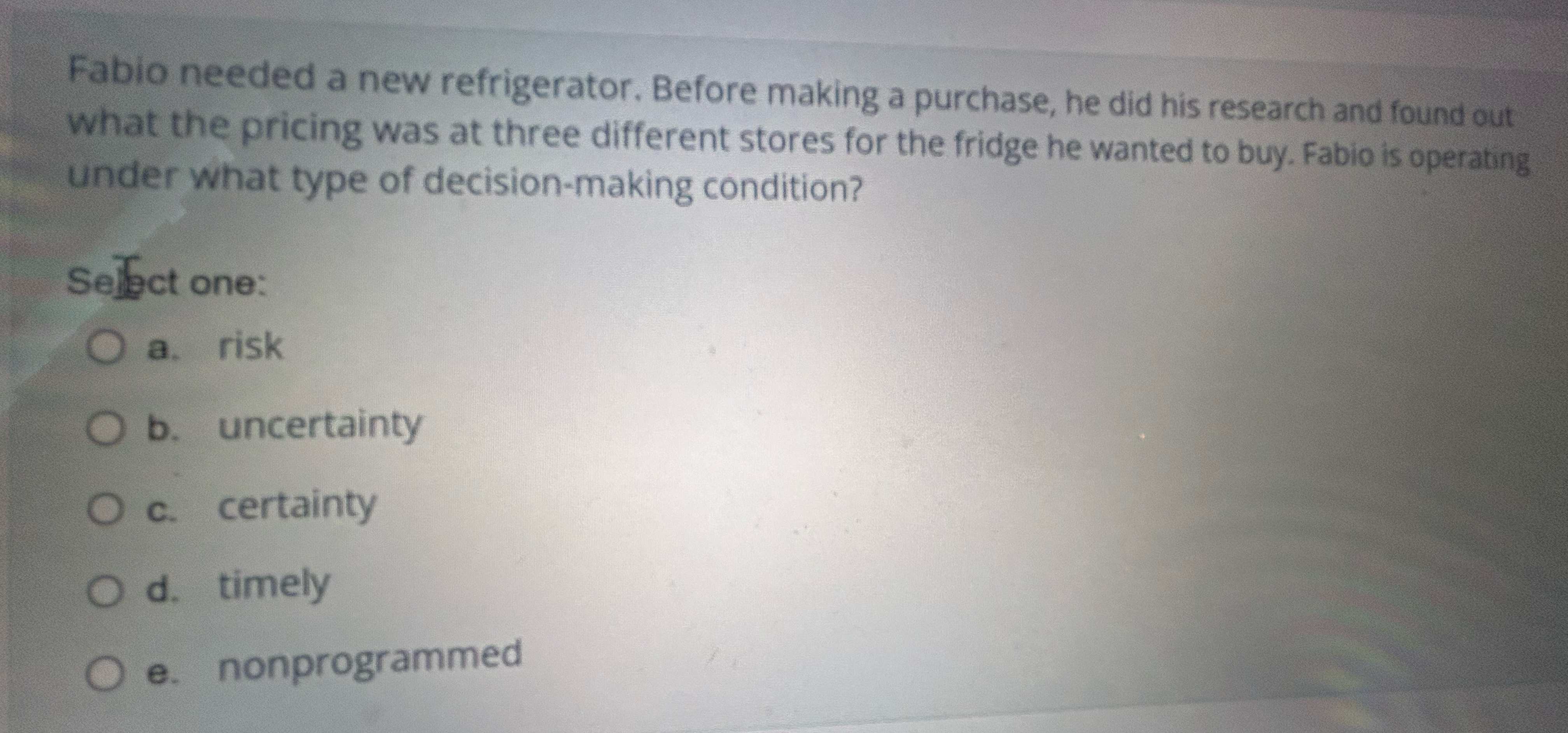  Fabio needed a new refrigerator. Before making a purchase, he did