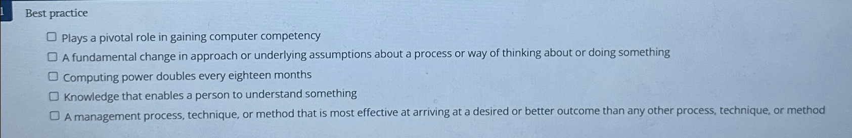  Best practice Plays a pivotal role in gaining computer competency A