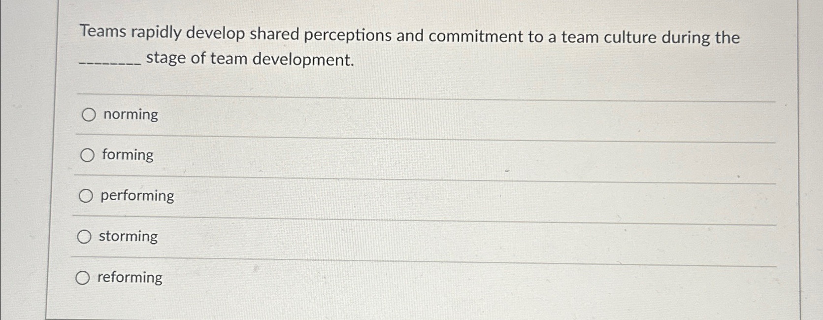  Teams rapidly develop shared perceptions and commitment to a team culture