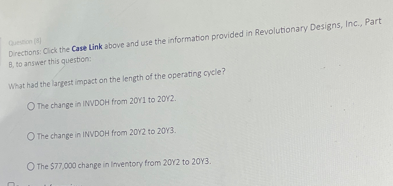  Question (8) Directions: Click the Case Link above and use the