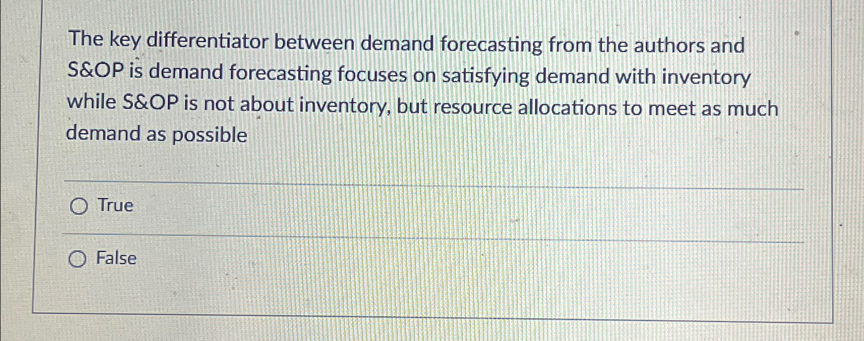  The key differentiator between demand forecasting from the authors and S&OP