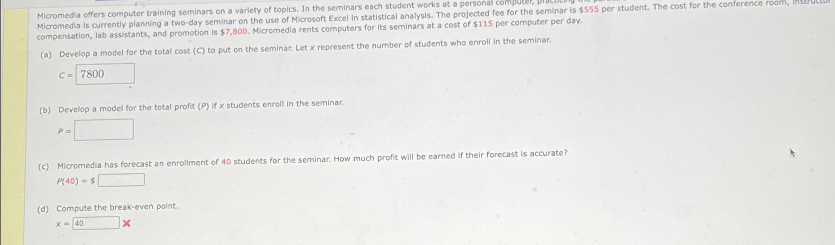  Micromedia is currently planning a two-day seminar on the use of