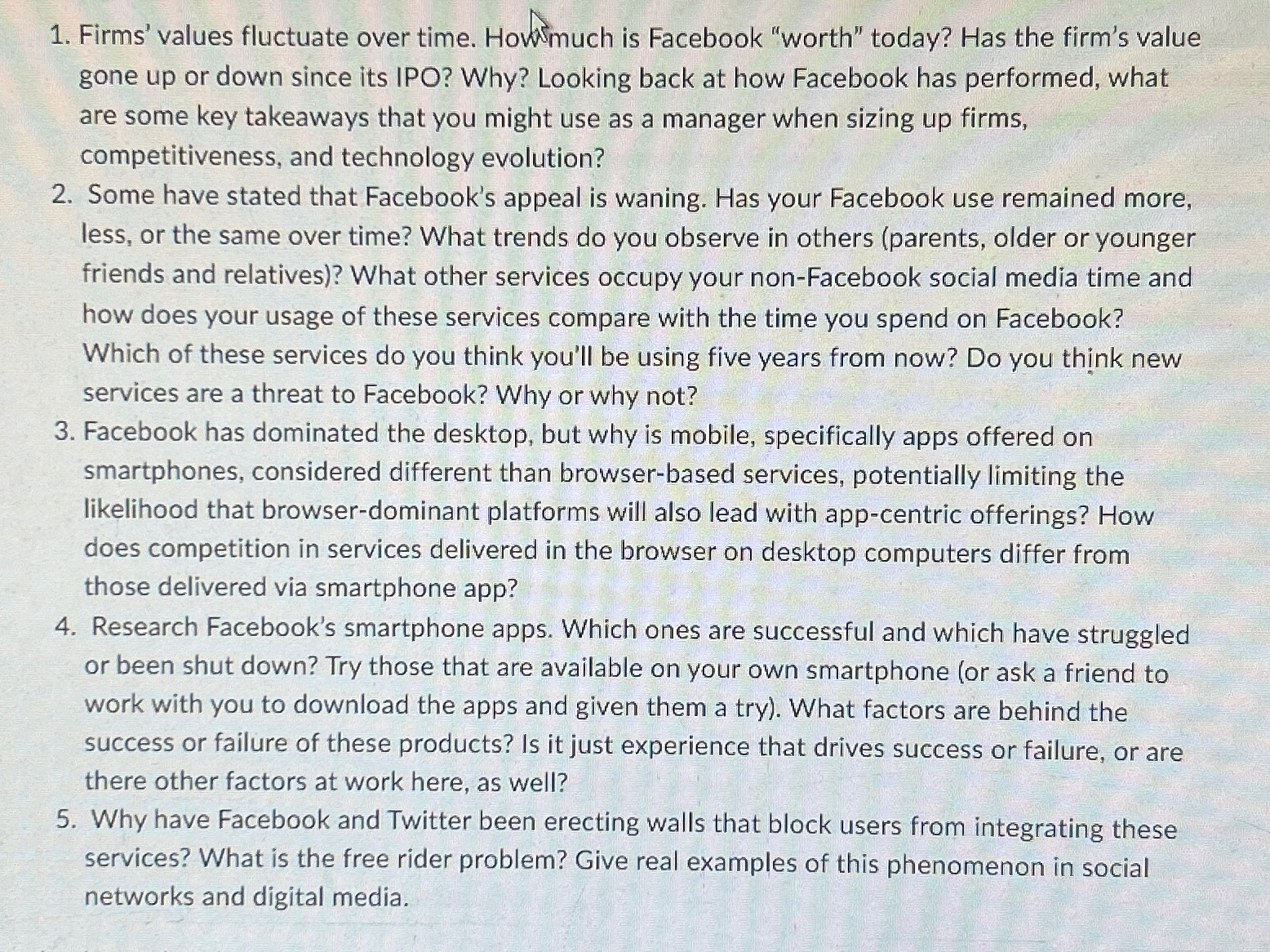  Firms' values fluctuate over time. Howmuch is Facebook "worth" today? Has