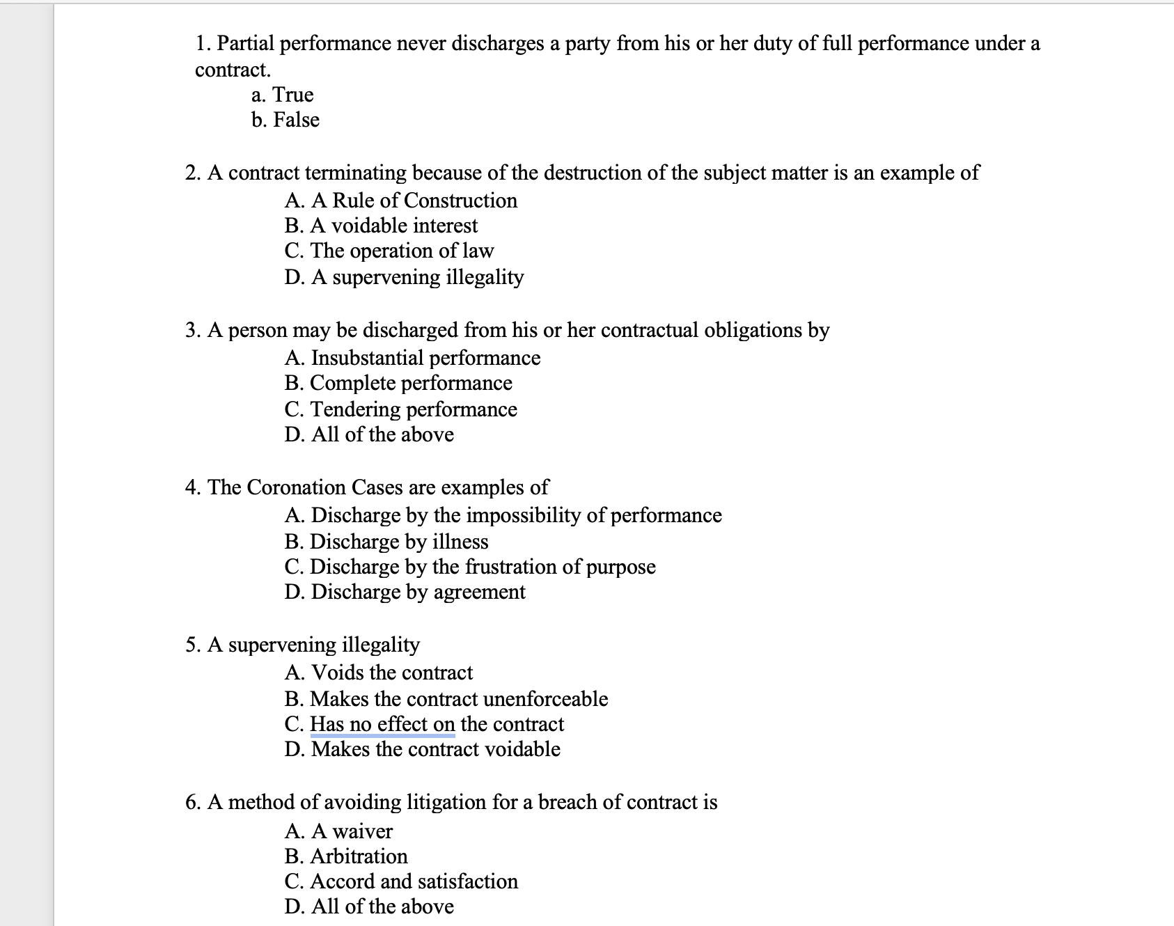  Partial performance never discharges a party from his or her duty