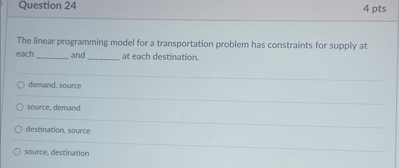 Question 24 4 pts The linear programming model for a transportation