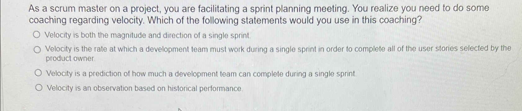  As a scrum master on a project, you are facilitating a