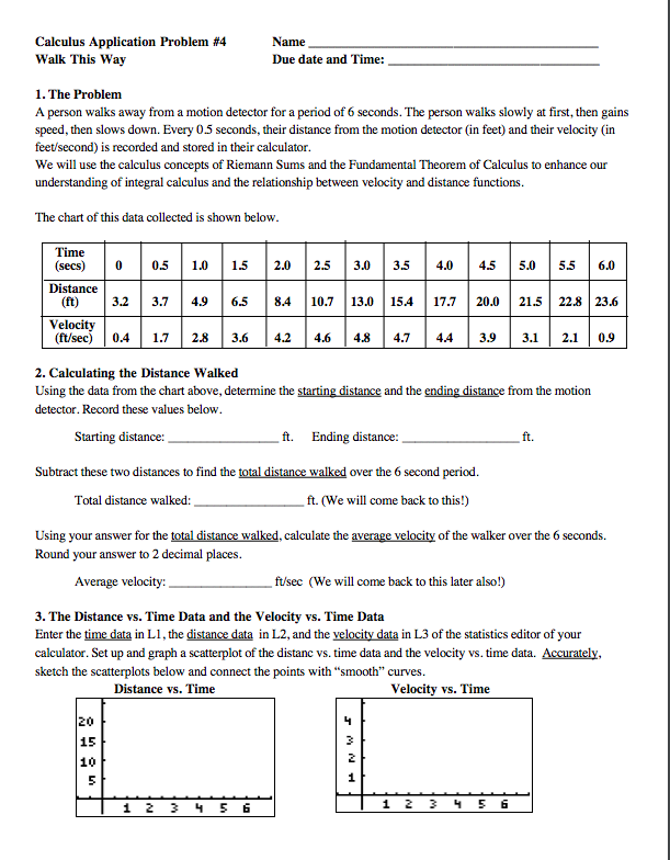 Calculus Application Problem #4 Name Walk This Way Due date and