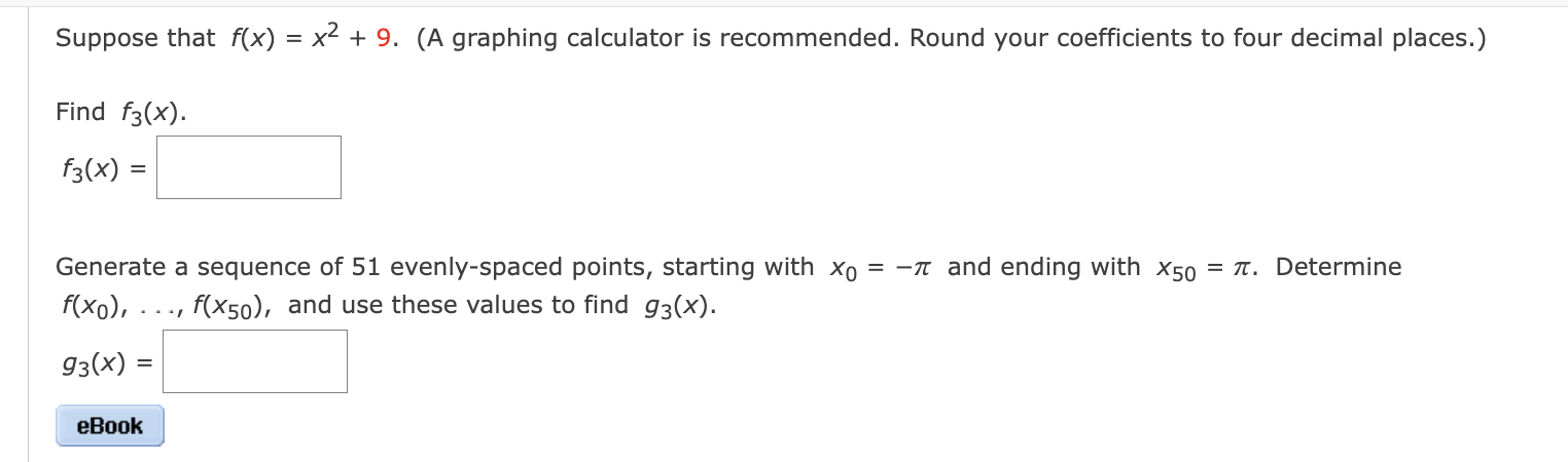  Suppose that f(x) = x2 + 9. (A graphing calculator is