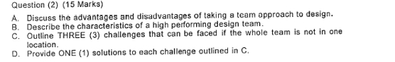  Question (2)(15 Marks) A. Discuss the advantages and disadvantages of taking