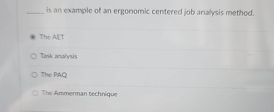  is an example of an ergonomic centered job analysis method. The