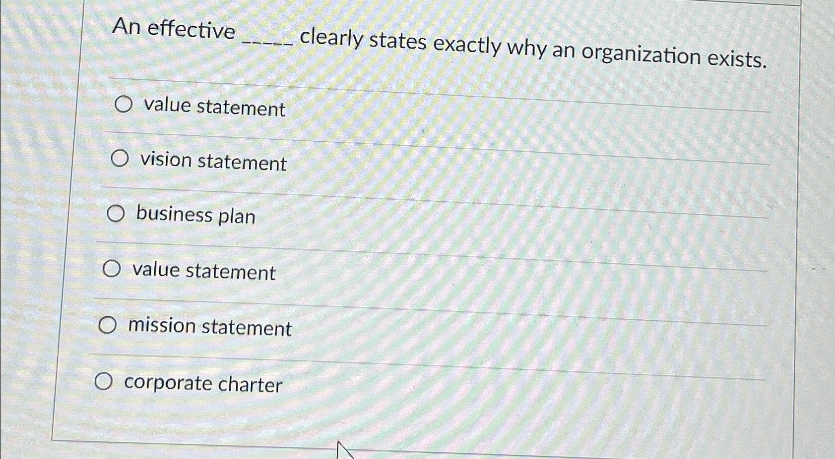  An effective clearly states exactly why an organization exists. value statement