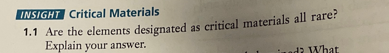  INSIGHT Critical Materials 1.1 Are the elements designated as critical materials