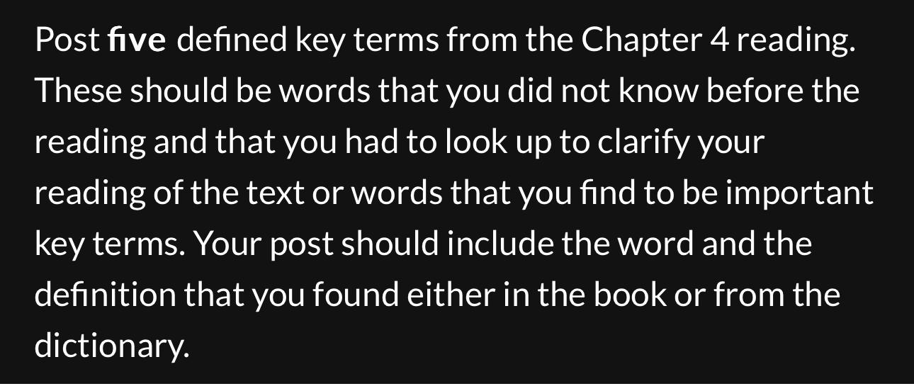  Post five defined key terms from the Chapter 4 reading. These