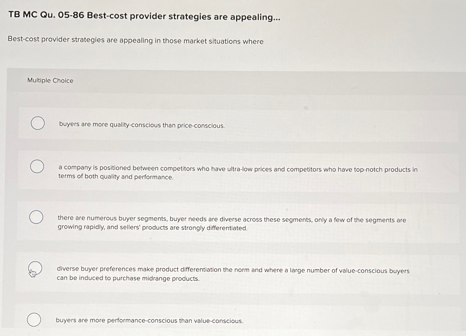  TB MC Qu.05-86 Best-cost provider strategies are appealing... Best-cost provider strategies