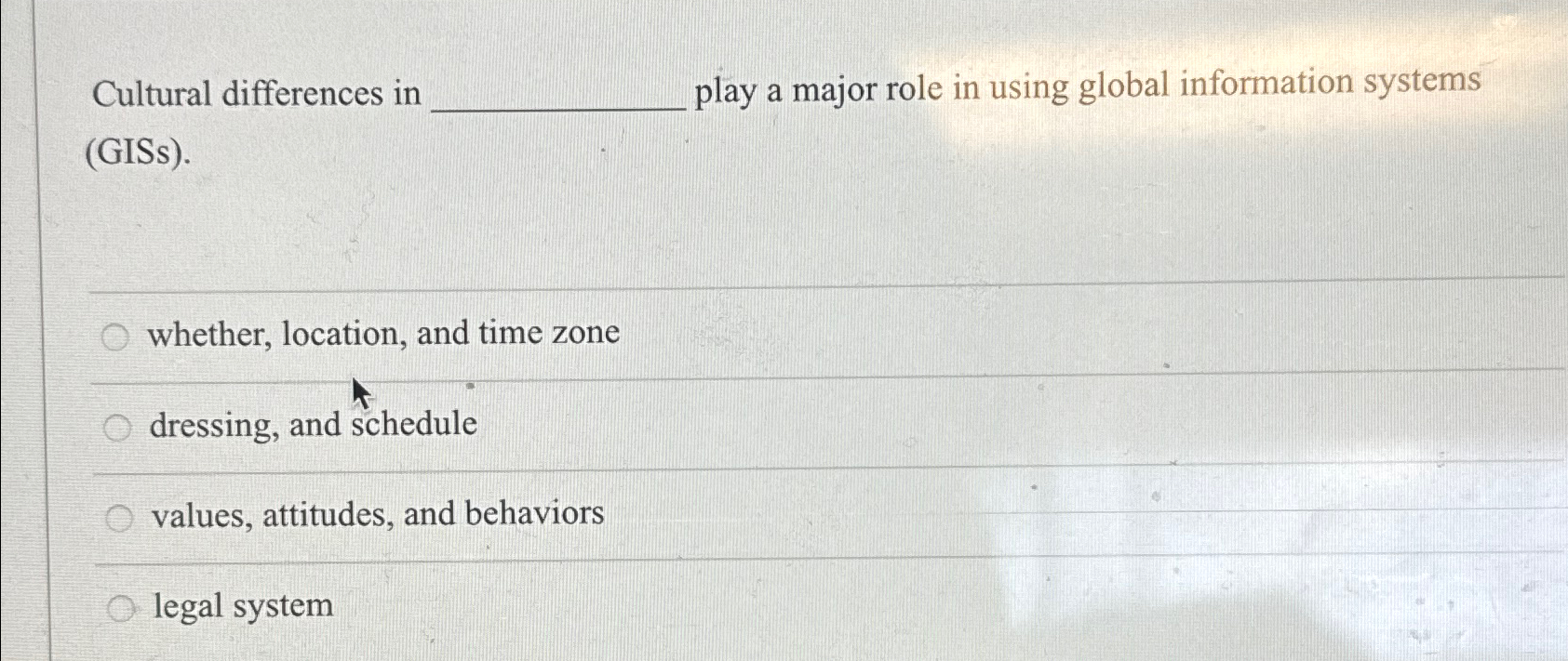  Cultural differences in play a major role in using global information