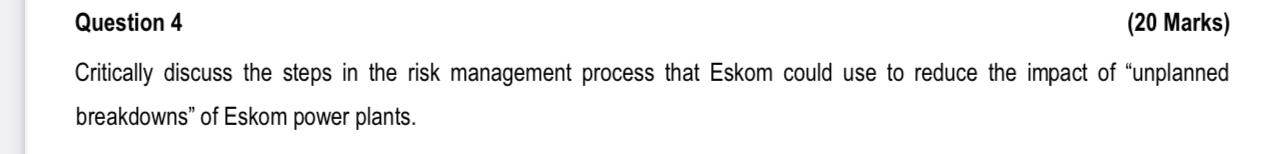  Question 4 (20 Marks) Critically discuss the steps in the risk