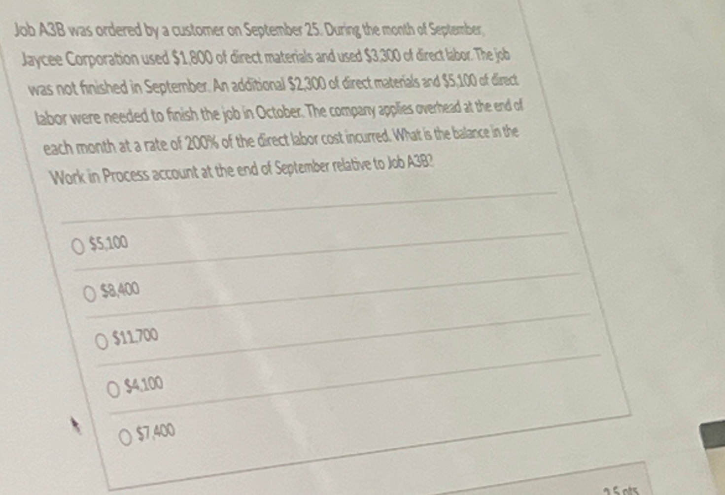  Job A3B was ordered by a customer on September 25. Ouring
