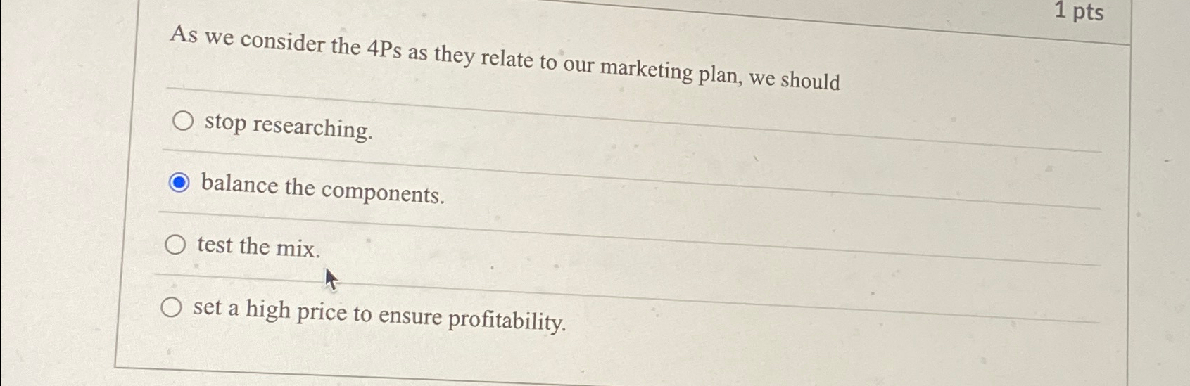  1pts As we consider the 4Ps as they relate to our